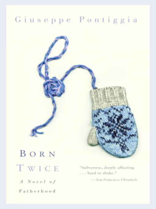 Title details for Born Twice by Giuseppe Pontiggia - Available